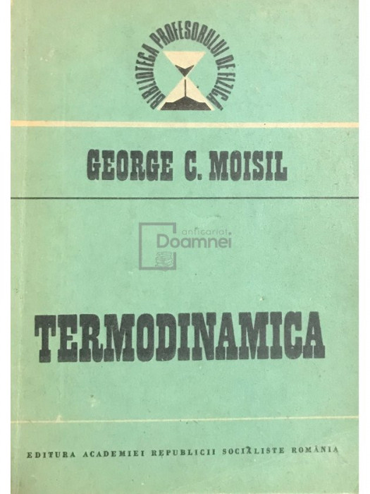 George C. Moisil - Termodinamica (editia 1988)