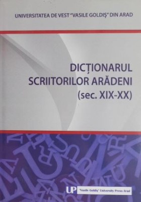 Dictionarul scriitorilor aradeni sec. XIX-XX foto
