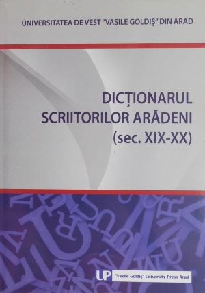 Dictionarul scriitorilor aradeni sec. XIX-XX