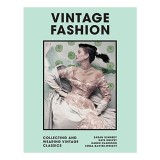 Carte Vintage Fashion de Emma Baxter-Wright - Istoria Modei, Stiluri Iconice, Tendinte - Arte Frumoase, Design