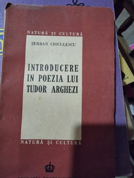 INTRODUCERE IN POEZIA LUI TUDOR ARGHEZI