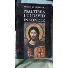 Psaltirea lui David in Sonete - Aurel M.Buricea