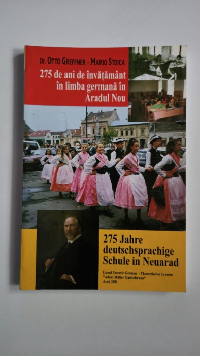 275 de ani de invatamant in limba germana in Aradul Nou, Arad, 2001