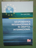 Raspunderea internationala in dreptul international- Ion Diaconu