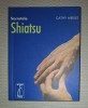 Cathy Meeus - Secretele Shiatsu
