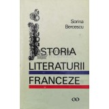 Istoria literaturii franceze - Sorina Bercescu ($Q135)