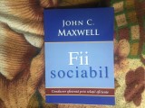 E1 Fii sociabil - JOHN C . Maxwell