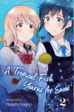 A Tropical Fish Yearns for Snow - Volume 2 | Makoto Hagino