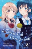A Tropical Fish Yearns for Snow - Volume 2 | Makoto Hagino, Viz Media LLC