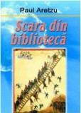 Scara din biblioteca | Paul Aretzu, 2019, Ideea Europeana