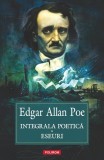 Cumpara ieftin Integrala poetică. Eseuri - Paperback brosat - Edgar Allan Poe - Polirom