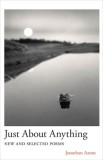 Just about Anything: New and Selected Poems