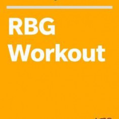 The Rbg Workout: How She Stays Strong . . . and You Can Too!
