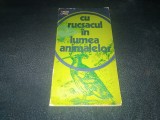 TUDOR OPRIS - CU RUCSACUL IN LUMEA ANIMALELOR
