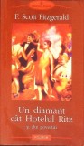 UN DIAMANT CAT HOTELUL RITZ SI ALTE POVESTIRI-FRANCIS SCOTT FITZGERALD-337226
