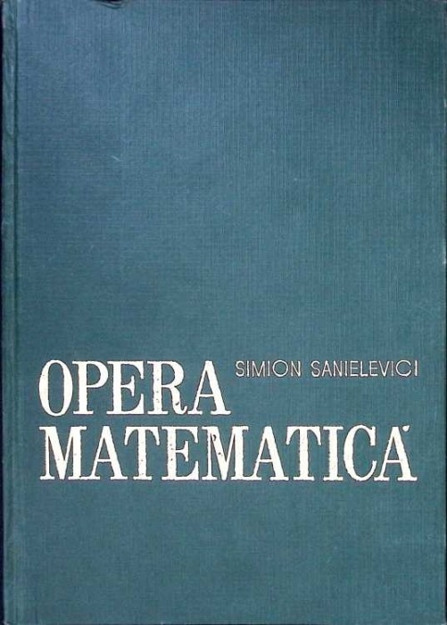 OPERA MATEMATICA-SIMION SANIELEVICI-337943