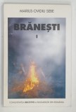 BRANESTI I , COMUNITATEA BRATSTVO A BULGARILOR DIN ROMANIA de MARIUS - OVIDIU SEBE , 1997 , DEDICATIE*