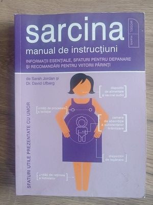 Sarcina. Manual de instructiuni- Sarah Jordan, David Ufberg