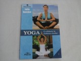 YOGA - O CALATORIE IN CAUTAREA SINELUI - JULIA HATCHER