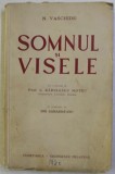 SOMNUL SI VISELE de N.VASCHIDE , 1940