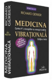 Medicina vibrationala | Richard Gerber