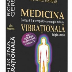 Medicina vibrationala | Richard Gerber