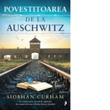 Povestitoarea de la Auschwitz - Miruna Andriescu, Siobhan Curham