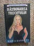 Maria Barrett - Razbunarea trecutului