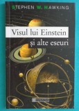 Stephen W Hawking &ndash; Visul lui Einstein si alte eseuri