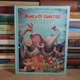 DANION VASILE - MANCATI SANATOS : SFATURILE ELEFANTULUI SUNNY SI ALE PRIETENILOR SAI , 2015 *