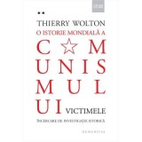 O istorie mondiala a comunismului Vol. 2. Victimele - Thierry Wolton