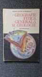 GEOGRAFIE FIZICA GENERALA SI GEOLOGIE. Manual clasa a IX-a - Posea, Mandrut