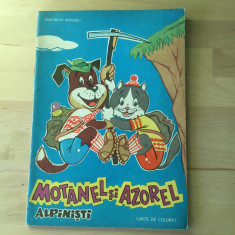 CARTE CU ILUSTRATII: Motanel si Azorel Alpinisti [1969]