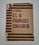 Carte veche Isac Ludo Carte cu autograf Ca si poruncile Coranului