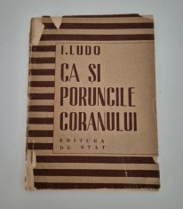 Carte veche Isac Ludo Carte cu autograf Ca si poruncile Coranului