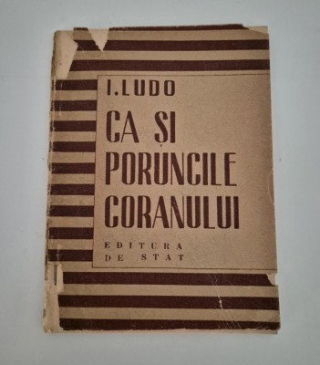 Carte veche Isac Ludo Carte cu autograf Ca si poruncile Coranului foto