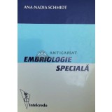 Embriologie speciala - 2002 - Ana-Nadia Schmidt ($Z115)