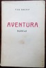TICU ARCHIP - AVENTURA (NUVELE) [editia princeps, TIP. &#039;LUPTA&#039; N. STROILA 1929]