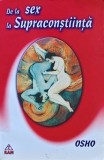 De la sex la Supraconstiinta - 2015 - Osho (XC185)