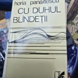 Cu duhul blandetii - Horia Panaitescu (cu dedicatie de la autor pentru Gheorghe Pana)
