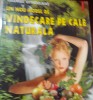 UN NOU MODEL DE VINDECARE PE CALE NATURALA