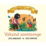 Vakond szem&uuml;vege - Julia Donaldson