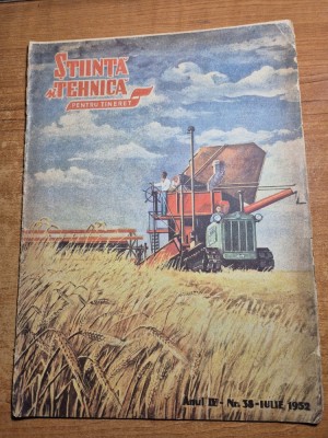 stiinta si tehnica pentru tineret iulie 1952 - tractorul universal, televiziunea foto