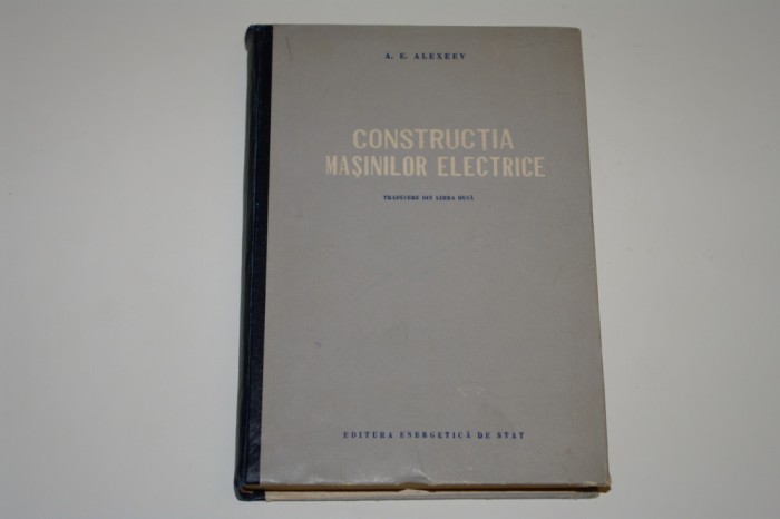 Constructia masinilor electrice - A. E. Alexeev