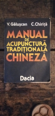 Manual de acupunctura traditionala chineza Galuscan Chirita foto