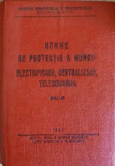 NORME DE PROTECTIE A MUNCII ELECTRIFICARE, CENTRALIZARE, TELECOMANDA NPM/I-CF-MINISTERUL TRANSPORTURILOR SI-240897 foto