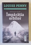 IMPARATIA ORBILOR de LOUISE PENNY , 2023