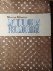 APTITUDINEA PEDAGOGICA-NICOLAE MITROFAN-254235 foto