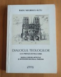 Radu Negrescu-Suțu - Dialogul teologilor (cu o prefață de Paul Goma)