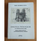 Radu Negrescu-Suțu - Dialogul teologilor (cu o prefață de Paul Goma)